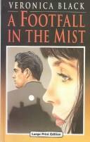 Cover of: A Footfall in the Mist by Veronica Black