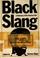 Cover of: Black Slang