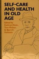 Cover of: Self-care and health in old age: health behaviour implications for policy and practice