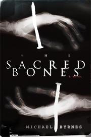Cover of: The Sacred Bones by Michael Byrnes