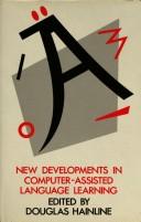 Cover of: New Developments in Computer-Assisted Language Learning