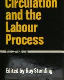 Cover of: Labour circulation and the labour process