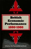 Cover of: British economic performance, 1880-1980