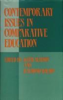 Cover of: Contemporary issues in comparative education by edited by Keith Watson and Raymond Wilson.