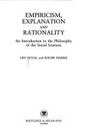 Cover of: Empiricism, explanation, and rationality: an introduction to the philosophy of the social sciences