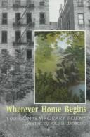 Cover of: Wherever home begins: 100 contemporary poems