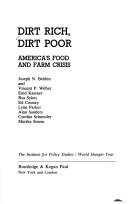 Cover of: Dirt Rich, Dirt Poor: America's Food and Farm Crisis (International Library of Sociology (Paperback))