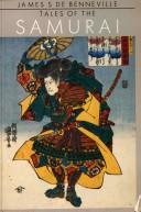 Cover of: Tales of the Samurai by [translated] by James S. De Benneville ; introduction by Trevor Leggett.