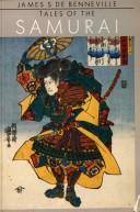 Tales of the samurai by James S. De Benneville
