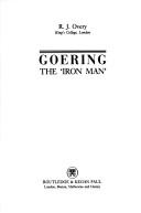 Cover of: Goering, the "iron man" by Richard Overy