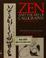 Cover of: Zen and the art of calligraphy