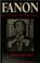Cover of: Fanon