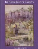Cover of: The Art of Japanese Gardens (Kegan Paul Japan Library)