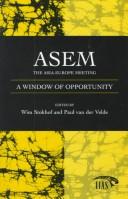 ASEM, the Asia-Europe Meeting by W. A. L. Stokhof, Paul van der Velde