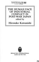 Cover of: The Human Face of JapanÕs Postwar Industrial Disputes