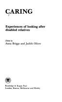 Cover of: Caring: experiences of looking after disabled relatives