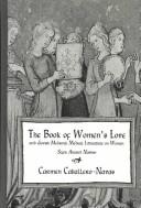 Cover of: The Book of Women's Love and Medieval Medical Hebrew Literature on Women (Kegan Paul Library of Jewish Studies) by Carmen Caballero Navas