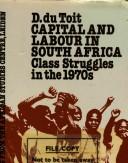 Cover of: Capital and labour in South Africa: class struggle in the 1970s