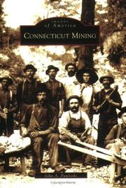 Cover of: Connecticut Mining   (CT)  (Images of America) by John A. Pawloski