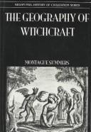 Cover of: The Geography of Witchcraft (History of Civilization)