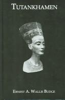 Cover of: Tutankhamen by Ernest Alfred Wallis Budge