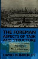 Cover of: The foreman: aspects of task and structure