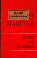 Reason and revolution by Herbert Marcuse