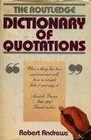 Cover of: The Routledge dictionary of quotations by [compiled by] Robert Andrews.