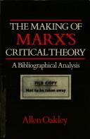 Cover of: The making of Marx's critical theory: a bibliographical analysis