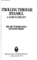 Cover of: Strolling through Istanbul by Hilary Sumner-Boyd