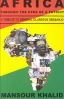 Cover of: Africa through the eyes of a patriot by Olusegun Obasanjo