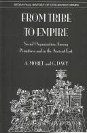 Cover of: From Tribe to Empire (History of Civilization)