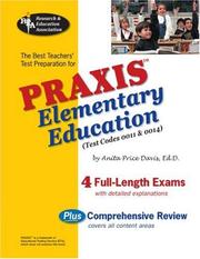 Cover of: PRAXIS Elementary Education, 0011 & 0014 (REA) - The Best Teachers' Prep by Anita Price Davis