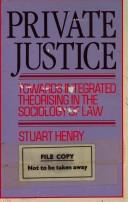 Cover of: Private justice by Stuart Henry