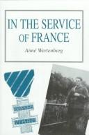 In The Service Of France by Aime Wertenberg