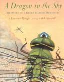 Cover of: A Dragon in the Sky: The Story of a Green Darner Dragonfly