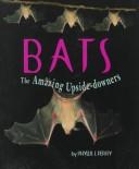 Cover of: Bats: The Amazing Upside-Downers (First Books - Animals)