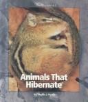 Cover of: Animals That Hibernate