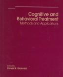 Cognitive and behavioral treatment