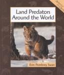 Cover of: Land Predators Around the World (Animals in Order)