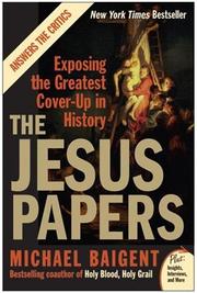 Cover of: The Jesus Papers: Exposing the Greatest Cover-Up in History (Plus)