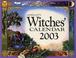 Cover of: 2003 Witches' Calendar