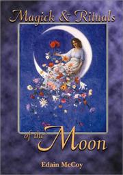 Magick & rituals of the moon by Edain McCoy