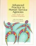 Cover of: Advanced practice in human service agencies: issues, trends, and treatment perspectives