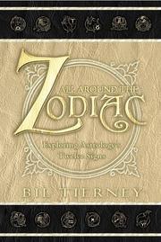Cover of: All Around The Zodiac: Exploring Astrology's Twelve Signs