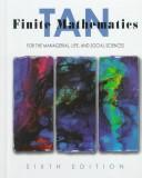 Cover of: Finite mathematics for the managerial, life, and social sciences by Soo Tang Tan