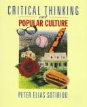 Cover of: Critical thinking and popular culture | Peter Elias Sotiriou