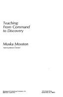 Cover of: Teaching from Command to Discovery by Muska Mosston