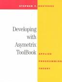 Developing with Asymetrix ToolBook by Stephen F. Hustedde