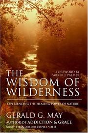 Cover of: The Wisdom of Wilderness by Gerald G. May